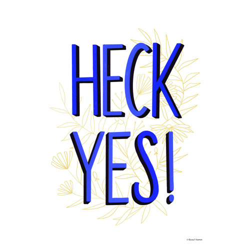 Hokku Designs Heck Yes! On Canvas Print Wayfair